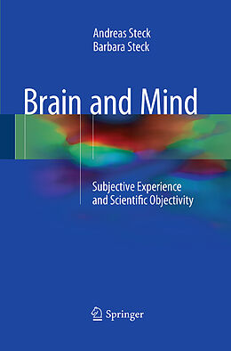 Kartonierter Einband Brain and Mind von Barbara Steck, Andreas Steck