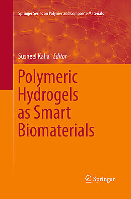 Kartonierter Einband Polymeric Hydrogels as Smart Biomaterials von 