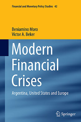 Kartonierter Einband Modern Financial Crises von Victor A. Beker, Beniamino Moro