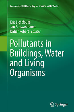 Couverture cartonnée Pollutants in Buildings, Water and Living Organisms de 