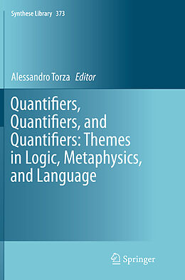 Kartonierter Einband Quantifiers, Quantifiers, and Quantifiers: Themes in Logic, Metaphysics, and Language von 