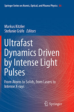 Kartonierter Einband Ultrafast Dynamics Driven by Intense Light Pulses von 