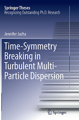 Couverture cartonnée Time-Symmetry Breaking in Turbulent Multi-Particle Dispersion de Jennifer Jucha