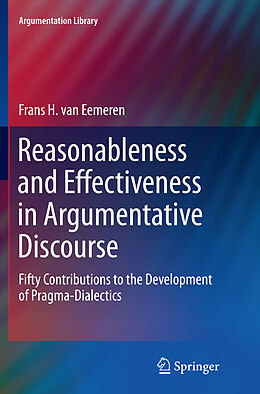 Couverture cartonnée Reasonableness and Effectiveness in Argumentative Discourse de Frans H. Van Eemeren