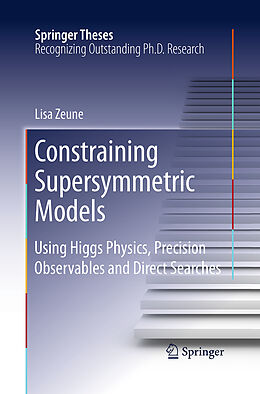 Kartonierter Einband Constraining Supersymmetric Models von Lisa Zeune
