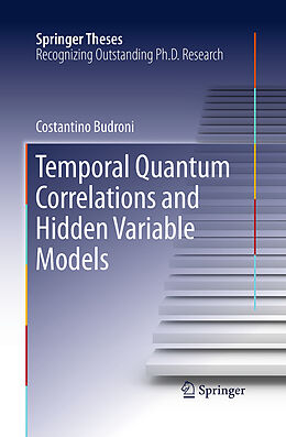 Kartonierter Einband Temporal Quantum Correlations and Hidden Variable Models von Costantino Budroni