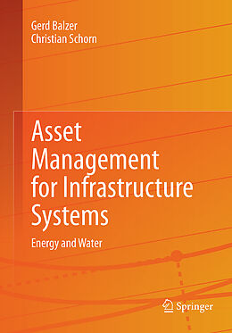 Kartonierter Einband Asset Management for Infrastructure Systems von Christian Schorn, Gerd Balzer