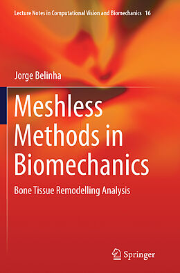Couverture cartonnée Meshless Methods in Biomechanics de Jorge Belinha