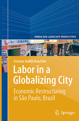 Kartonierter Einband Labor in a Globalizing City von Simone Judith Buechler