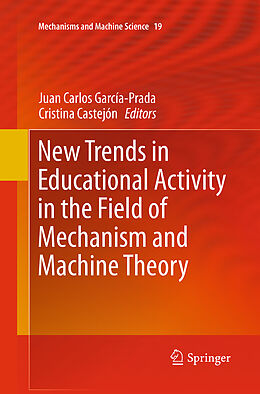 Kartonierter Einband New Trends in Educational Activity in the Field of Mechanism and Machine Theory von 