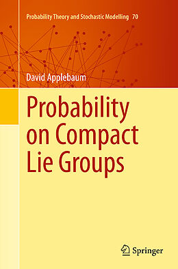 Kartonierter Einband Probability on Compact Lie Groups von David Applebaum