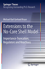 Kartonierter Einband Extensions to the No-Core Shell Model von Michael Karl Gerhard Kruse