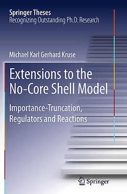 Couverture cartonnée Extensions to the No-Core Shell Model de Michael Karl Gerhard Kruse