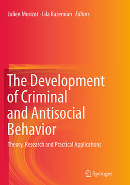 Couverture cartonnée The Development of Criminal and Antisocial Behavior de 