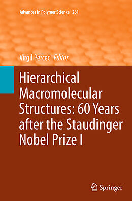 Kartonierter Einband Hierarchical Macromolecular Structures: 60 Years after the Staudinger Nobel Prize I von 