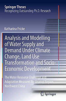 Couverture cartonnée Analysis and Modelling of Water Supply and Demand Under Climate Change, Land Use Transformation and Socio-Economic Development de Katharina Fricke