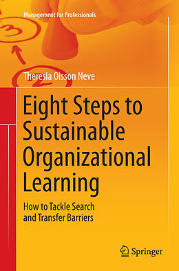 Kartonierter Einband Eight Steps to Sustainable Organizational Learning von Theresia Olsson Neve