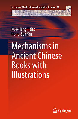 Couverture cartonnée Mechanisms in Ancient Chinese Books with Illustrations de Hong-Sen Yan, Kuo-Hung Hsiao