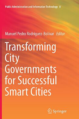 Kartonierter Einband Transforming City Governments for Successful Smart Cities von 