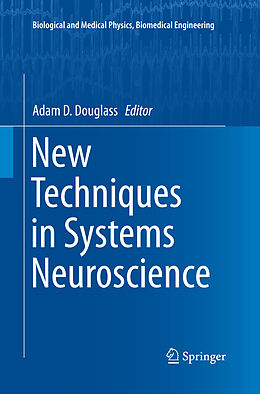 Kartonierter Einband New Techniques in Systems Neuroscience von 