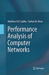 Couverture cartonnée Performance Analysis of Computer Networks de Sarhan M. Musa, Matthew N. O. Sadiku