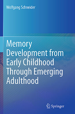 Kartonierter Einband Memory Development from Early Childhood Through Emerging Adulthood von Wolfgang Schneider