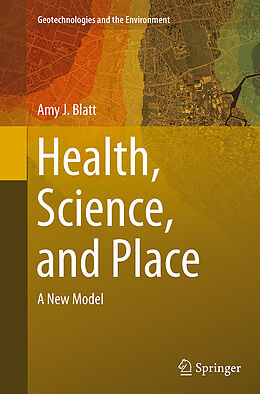 Kartonierter Einband Health, Science, and Place von Amy J. Blatt