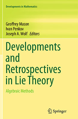 Couverture cartonnée Developments and Retrospectives in Lie Theory de 