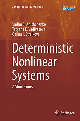 Couverture cartonnée Deterministic Nonlinear Systems de Vadim S. Anishchenko, Galina I. Strelkova, Tatyana E. Vadivasova