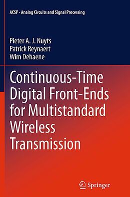 Couverture cartonnée Continuous-Time Digital Front-Ends for Multistandard Wireless Transmission de Pieter A. J. Nuyts, Wim Dehaene, Patrick Reynaert