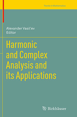 Kartonierter Einband Harmonic and Complex Analysis and its Applications von 