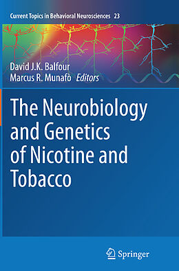 Kartonierter Einband The Neurobiology and Genetics of Nicotine and Tobacco von 