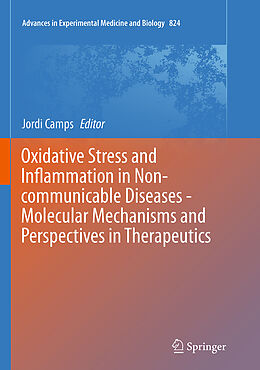 Kartonierter Einband Oxidative Stress and Inflammation in Non-communicable Diseases - Molecular Mechanisms and Perspectives in Therapeutics von 