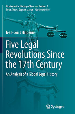 Couverture cartonnée Five Legal Revolutions Since the 17th Century de Jean-Louis Halpérin