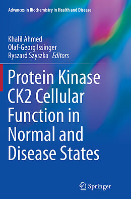 Couverture cartonnée Protein Kinase CK2 Cellular Function in Normal and Disease States de 