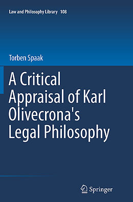 Couverture cartonnée A Critical Appraisal of Karl Olivecrona's Legal Philosophy de Torben Spaak