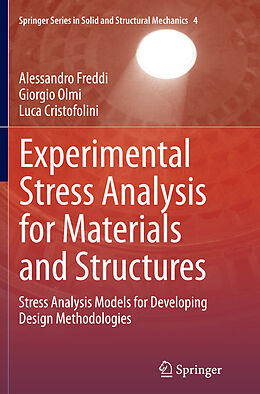 Couverture cartonnée Experimental Stress Analysis for Materials and Structures de Alessandro Freddi, Giorgio Olmi, Luca Cristofolini