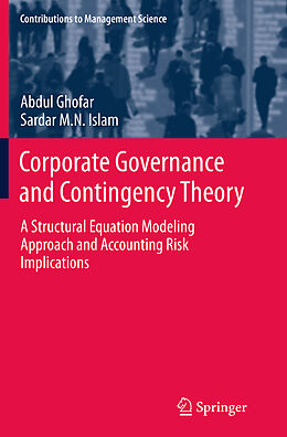 Kartonierter Einband Corporate Governance and Contingency Theory von Sardar M. N. Islam, Abdul Ghofar