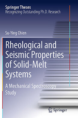 Kartonierter Einband Rheological and Seismic Properties of Solid-Melt Systems von Su-Ying Chien