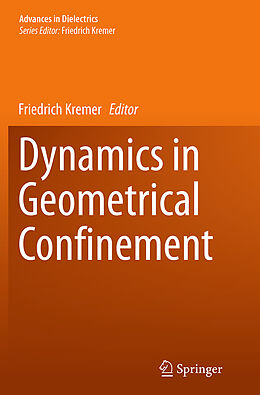 Kartonierter Einband Dynamics in Geometrical Confinement von 