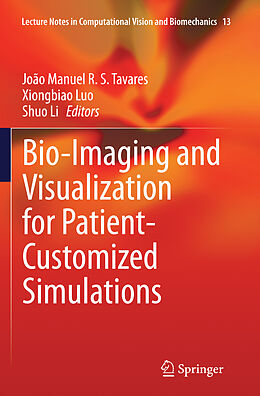 Couverture cartonnée Bio-Imaging and Visualization for Patient-Customized Simulations de 