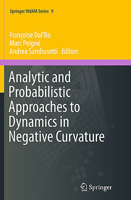 Couverture cartonnée Analytic and Probabilistic Approaches to Dynamics in Negative Curvature de 