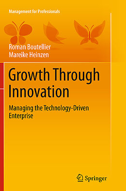 Kartonierter Einband Growth Through Innovation von Mareike Heinzen, Roman Boutellier