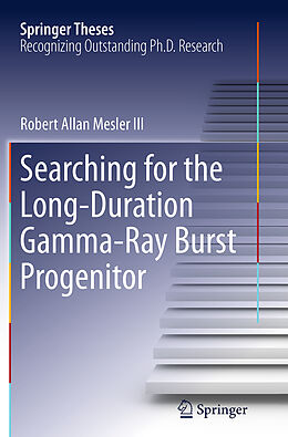 Couverture cartonnée Searching for the Long-Duration Gamma-Ray Burst Progenitor de Robert Allan Mesler III