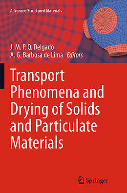 Kartonierter Einband Transport Phenomena and Drying of Solids and Particulate Materials von 