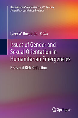 Couverture cartonnée Issues of Gender and Sexual Orientation in Humanitarian Emergencies de 