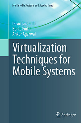 Kartonierter Einband Virtualization Techniques for Mobile Systems von David Jaramillo, Borko Furht, Ankur Agarwal