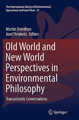 Kartonierter Einband Old World and New World Perspectives in Environmental Philosophy von 