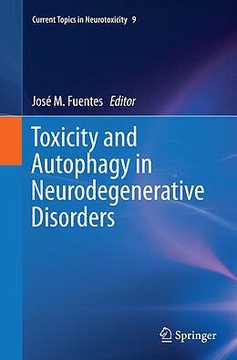 Couverture cartonnée Toxicity and Autophagy in Neurodegenerative Disorders de 