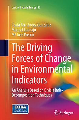 Kartonierter Einband The Driving Forces of Change in Environmental Indicators von Paula Fernández González, Manuel Landajo, Mª José Presno